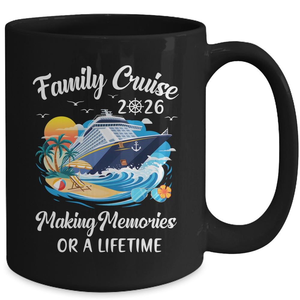 Family Cruise 2026 Vacation Family Reunion Cruise Ship Party Mug | siriusteestore