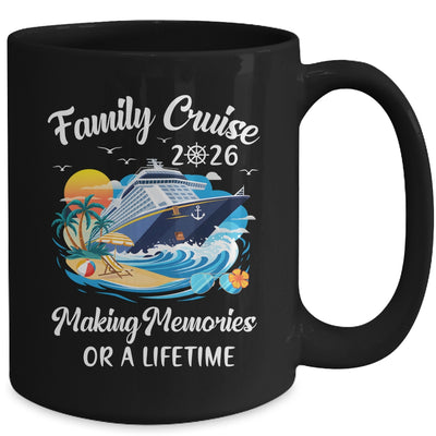 Family Cruise 2026 Vacation Family Reunion Cruise Ship Party Mug | siriusteestore