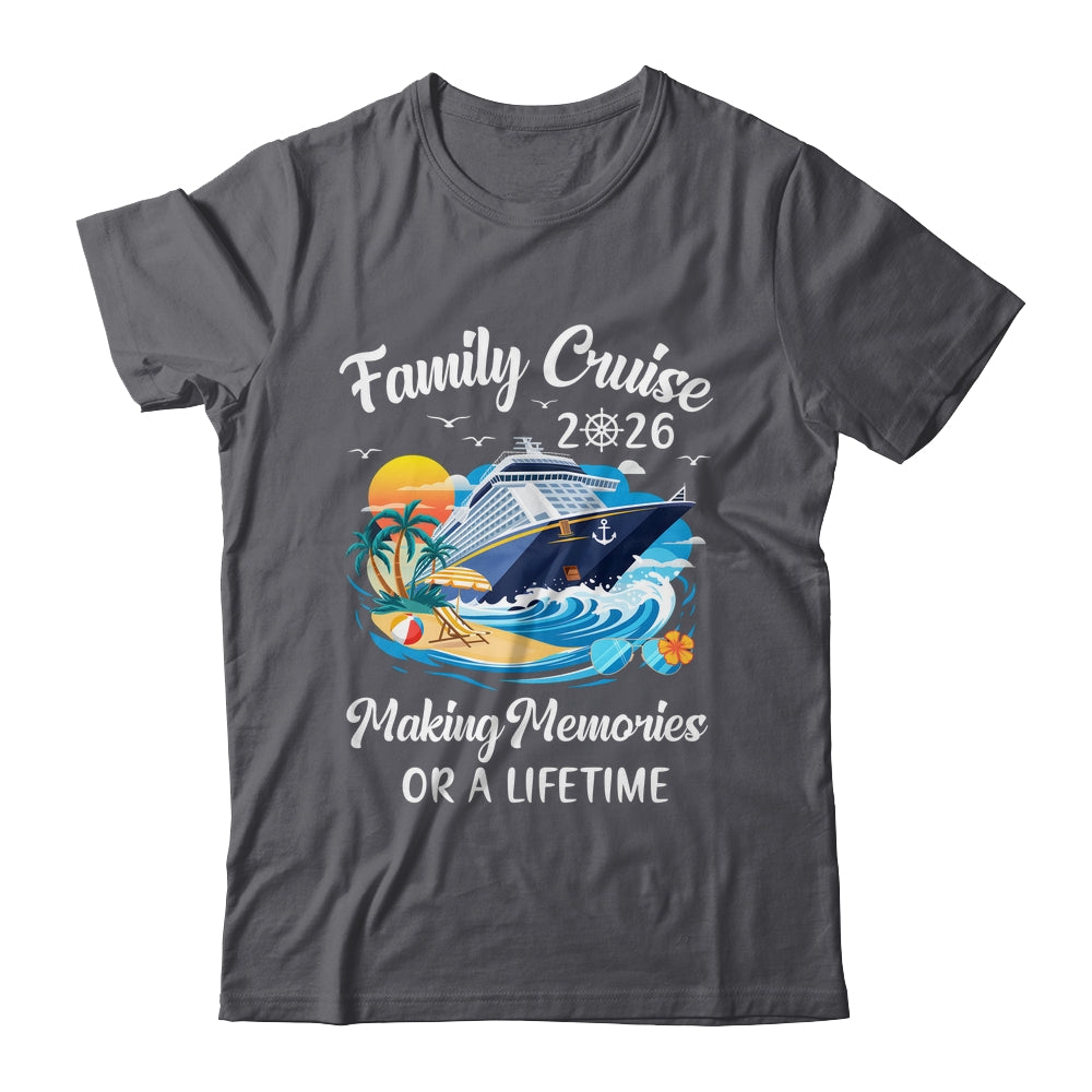 Family Cruise 2026 Vacation Family Reunion Cruise Ship Party Shirt & Tank Top | siriusteestore