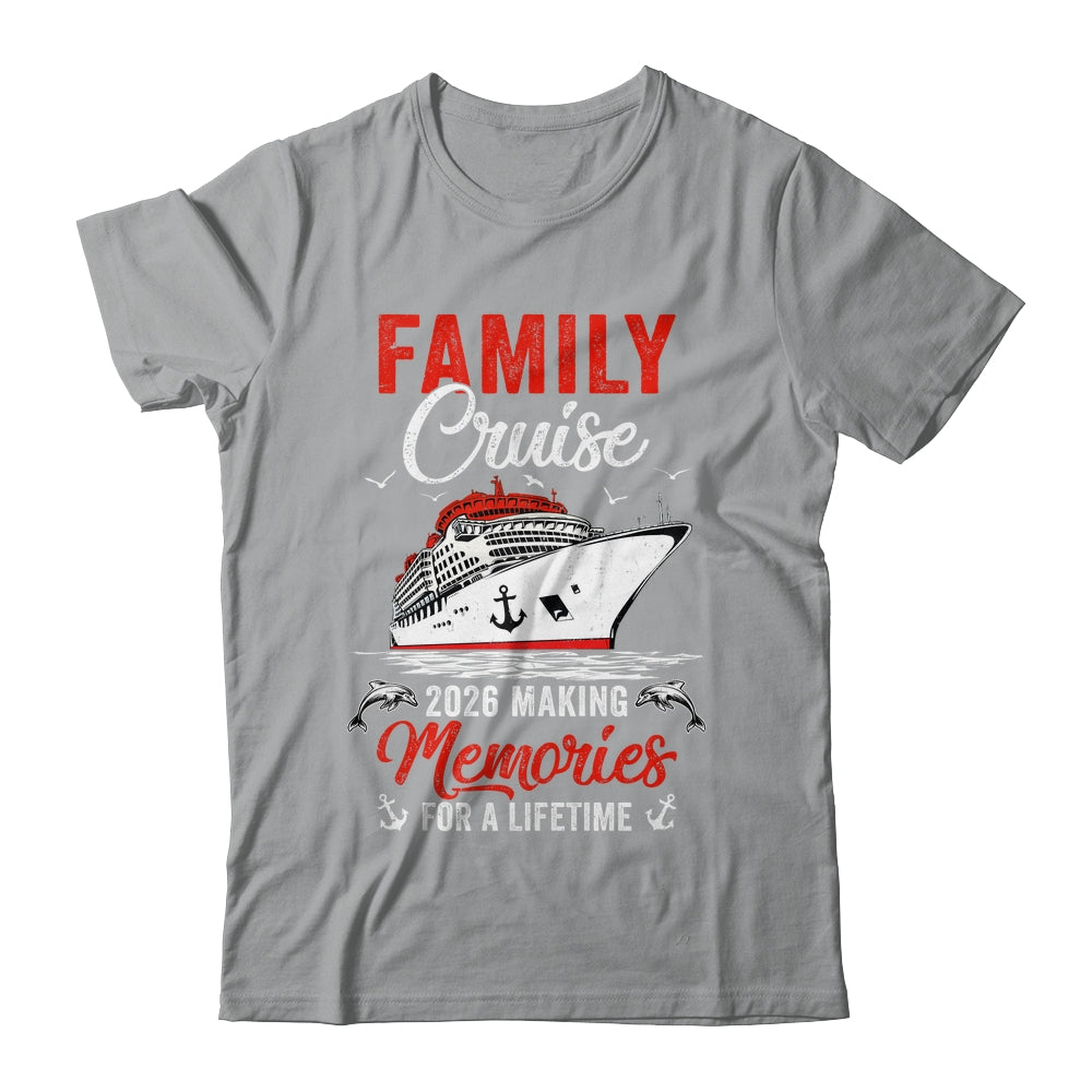 Family Cruise 2026 Vacation Family Trip Funny Party Shirt & Tank Top | siriusteestore