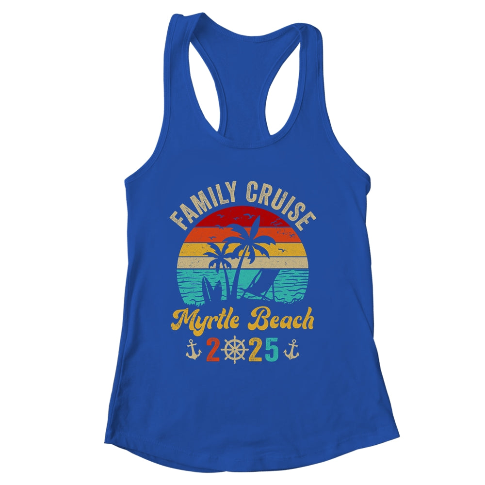 Family Cruise Myrtle Beach 2025 Summer Matching Vacation Shirt & Tank Top | siriusteestore