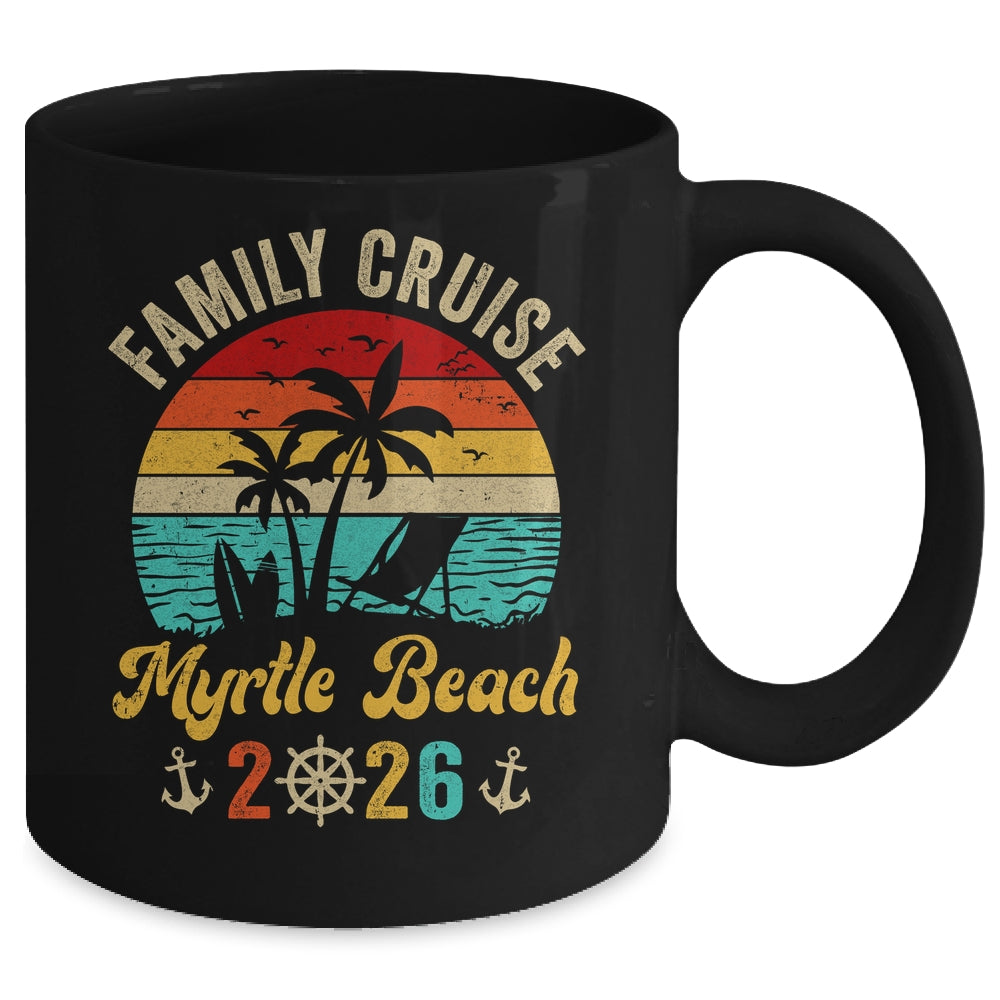 Family Cruise Myrtle Beach 2026 Summer Matching Vacation Mug | siriusteestore