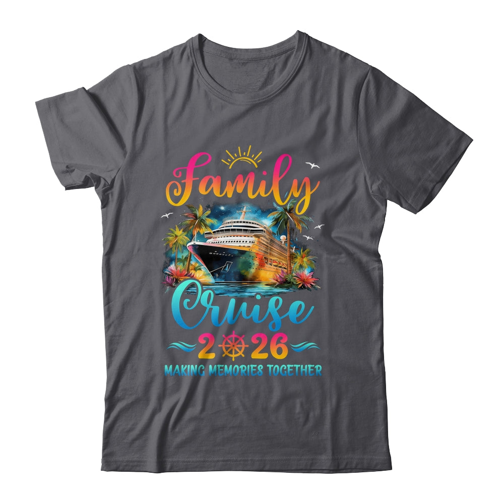 Family Cruise Ship Vacation Trip 2026 Family Cruise Matching Shirt & Tank Top | siriusteestore