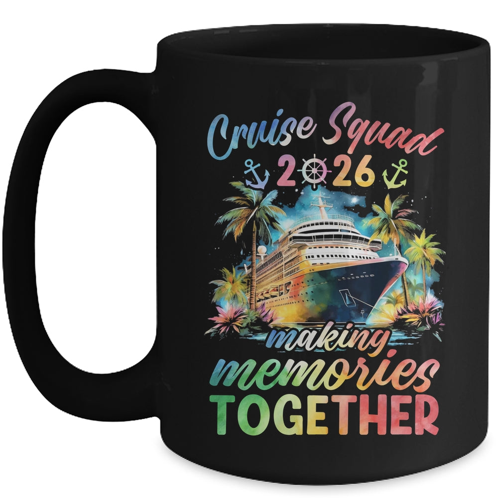 Family Cruise Squad 2026 Matching Making Memories Vacation Mug | siriusteestore