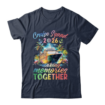 Family Cruise Squad 2026 Matching Making Memories Vacation Shirt & Tank Top | siriusteestore