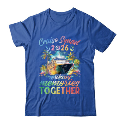 Family Cruise Squad 2026 Matching Making Memories Vacation Shirt & Tank Top | siriusteestore