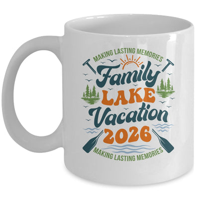 Family Lake Vacation 2026 Family Reunions Matching Trip Mug | siriusteestore