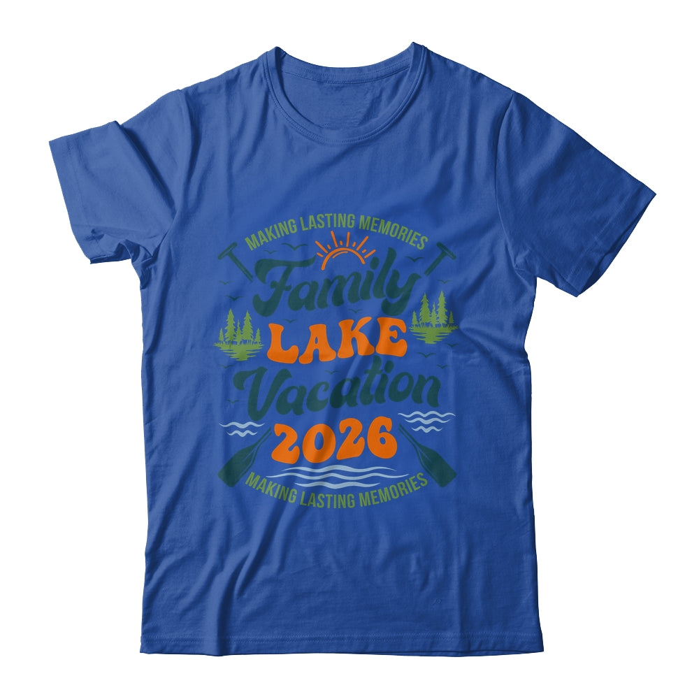 Family Lake Vacation 2026 Family Reunions Matching Trip Shirt & Hoodie | siriusteestore