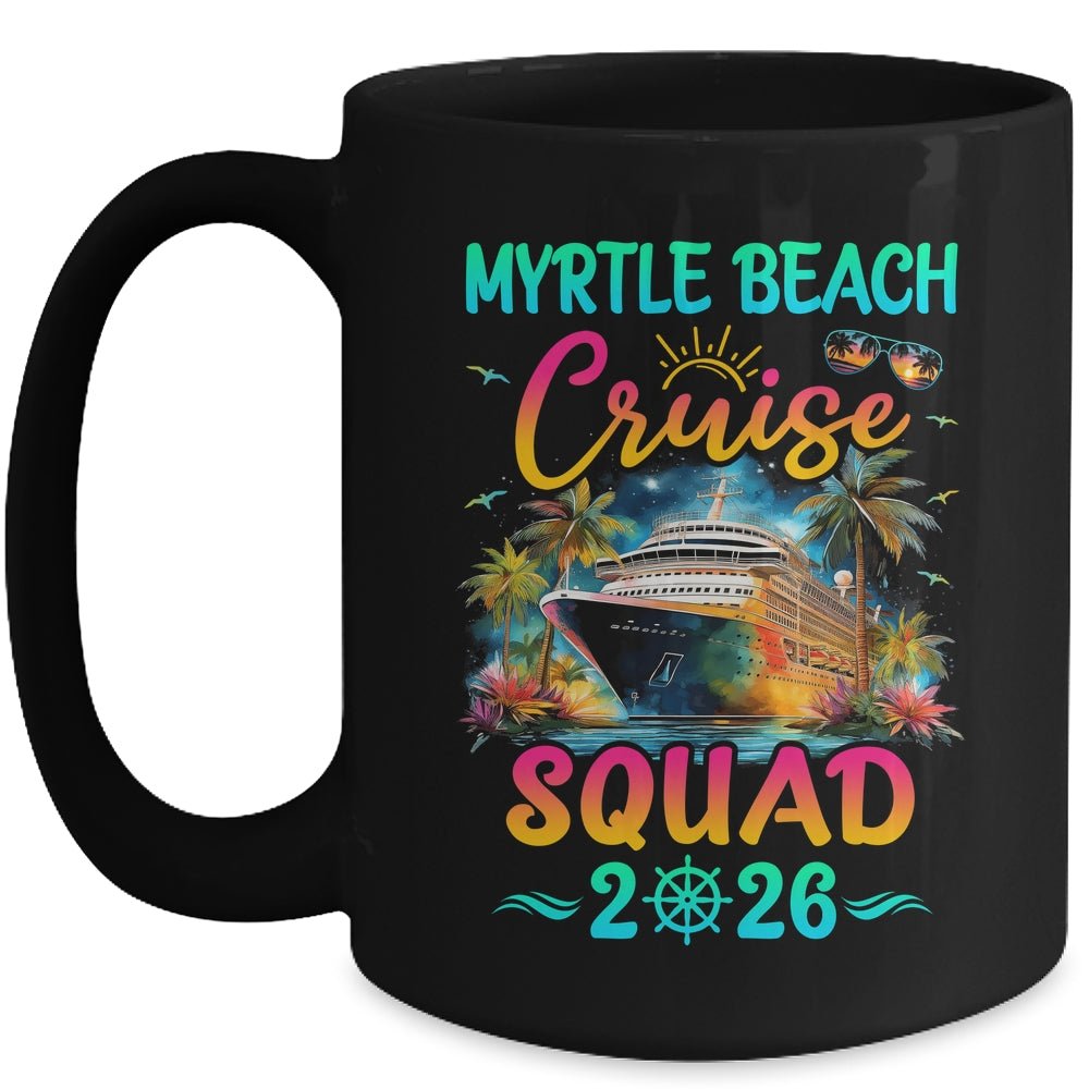 Family Myrtle Beach Cruise Squad 2026 Summer Vacation Matching Mug | siriusteestore
