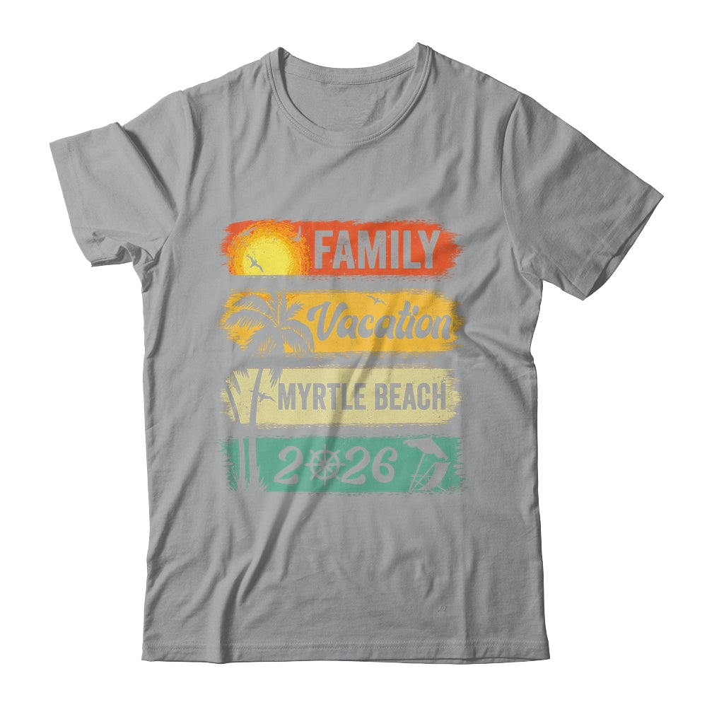 Family Myrtle Beach Vacation 2026 Funny Matching Group Family Shirt & Tank Top | siriusteestore