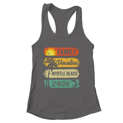 Family Myrtle Beach Vacation 2026 Funny Matching Group Family Shirt & Tank Top | siriusteestore