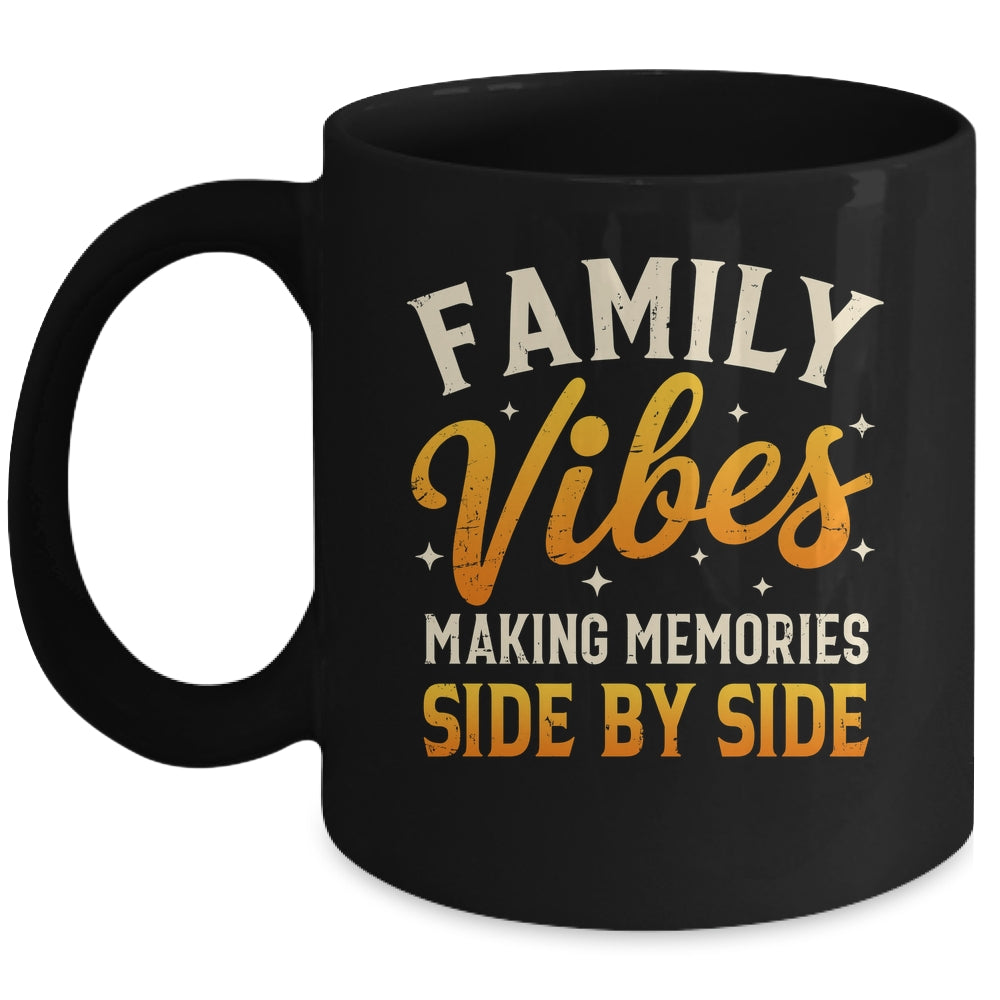 Family Reunion 2025 Family Vibes Making Memories Matching Mug | siriusteestore