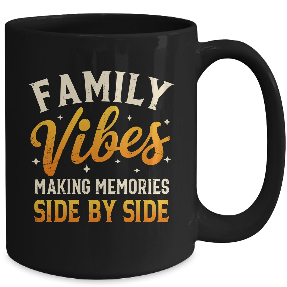 Family Reunion 2025 Family Vibes Making Memories Matching Mug | siriusteestore