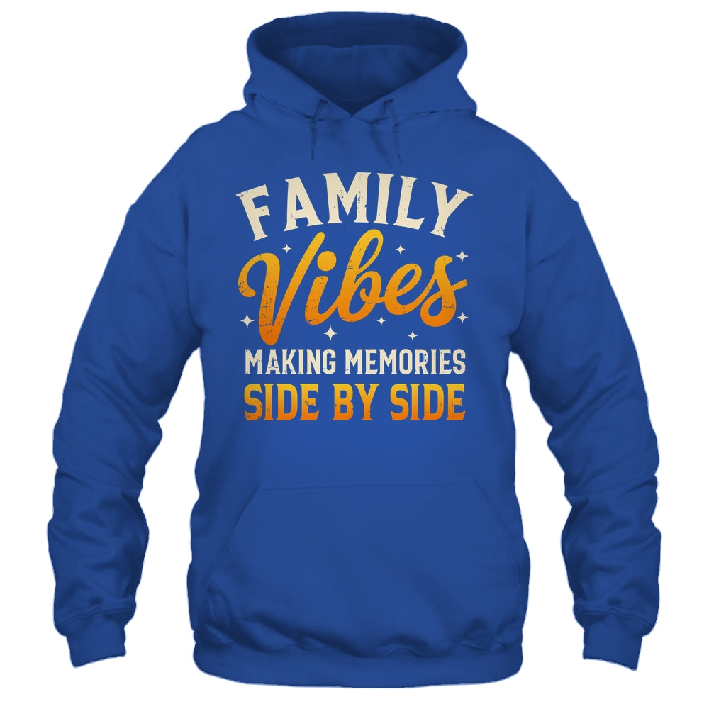 Family Reunion 2025 Family Vibes Making Memories Matching Shirt & Tank Top | siriusteestore