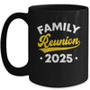 Family Reunion 2025 Vacation Meeting Family Matching Group Mug | siriusteestore