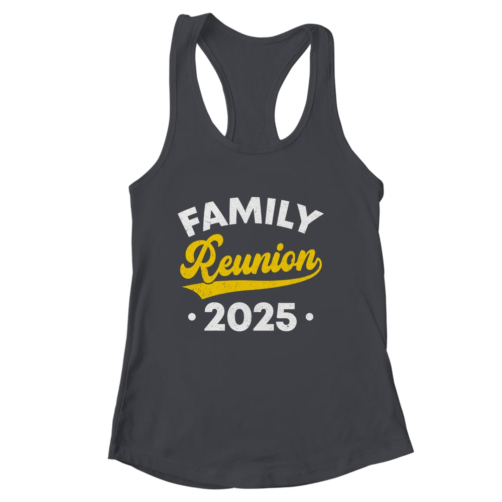 Family Reunion 2025 Vacation Meeting Family Matching Group Shirt & Tank Top | siriusteestore