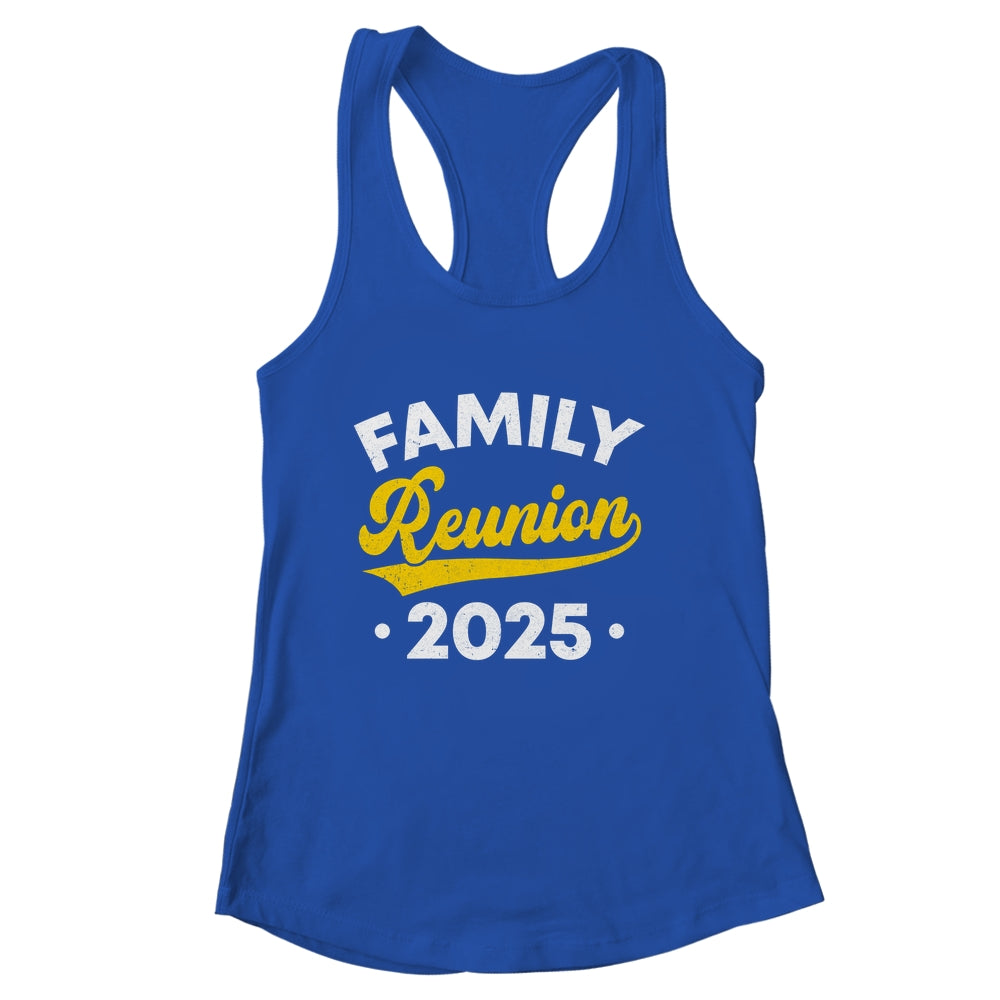 Family Reunion 2025 Vacation Meeting Family Matching Group Shirt & Tank Top | siriusteestore