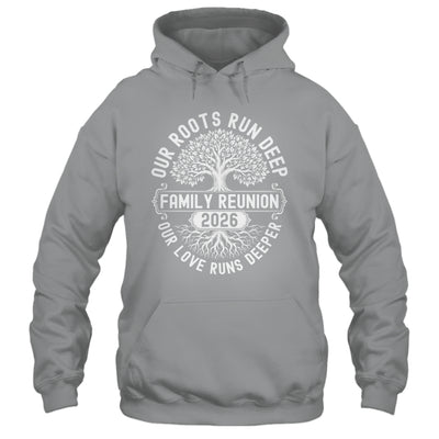 Family Reunion 2026 Our Roots Run Deep Our Love Runs Deeper Shirt & Tank Top | siriusteestore