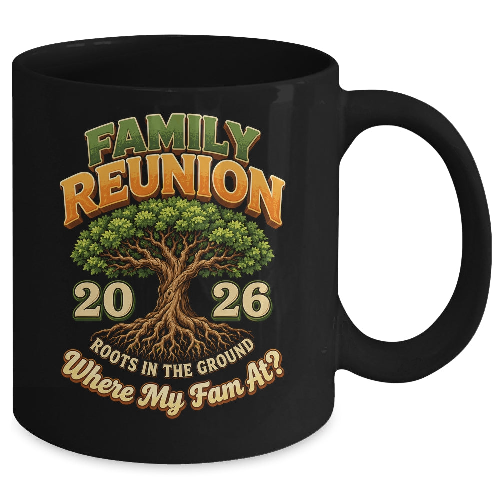 Family Reunion 2026 Roots In The Ground Family Matching Mug | siriusteestore