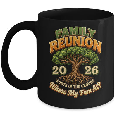 Family Reunion 2026 Roots In The Ground Family Matching Mug | siriusteestore