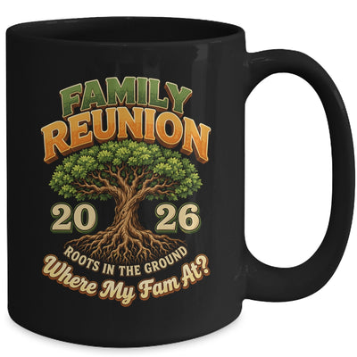 Family Reunion 2026 Roots In The Ground Family Matching Mug | siriusteestore
