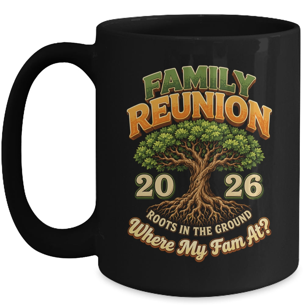 Family Reunion 2026 Roots In The Ground Family Matching Mug | siriusteestore