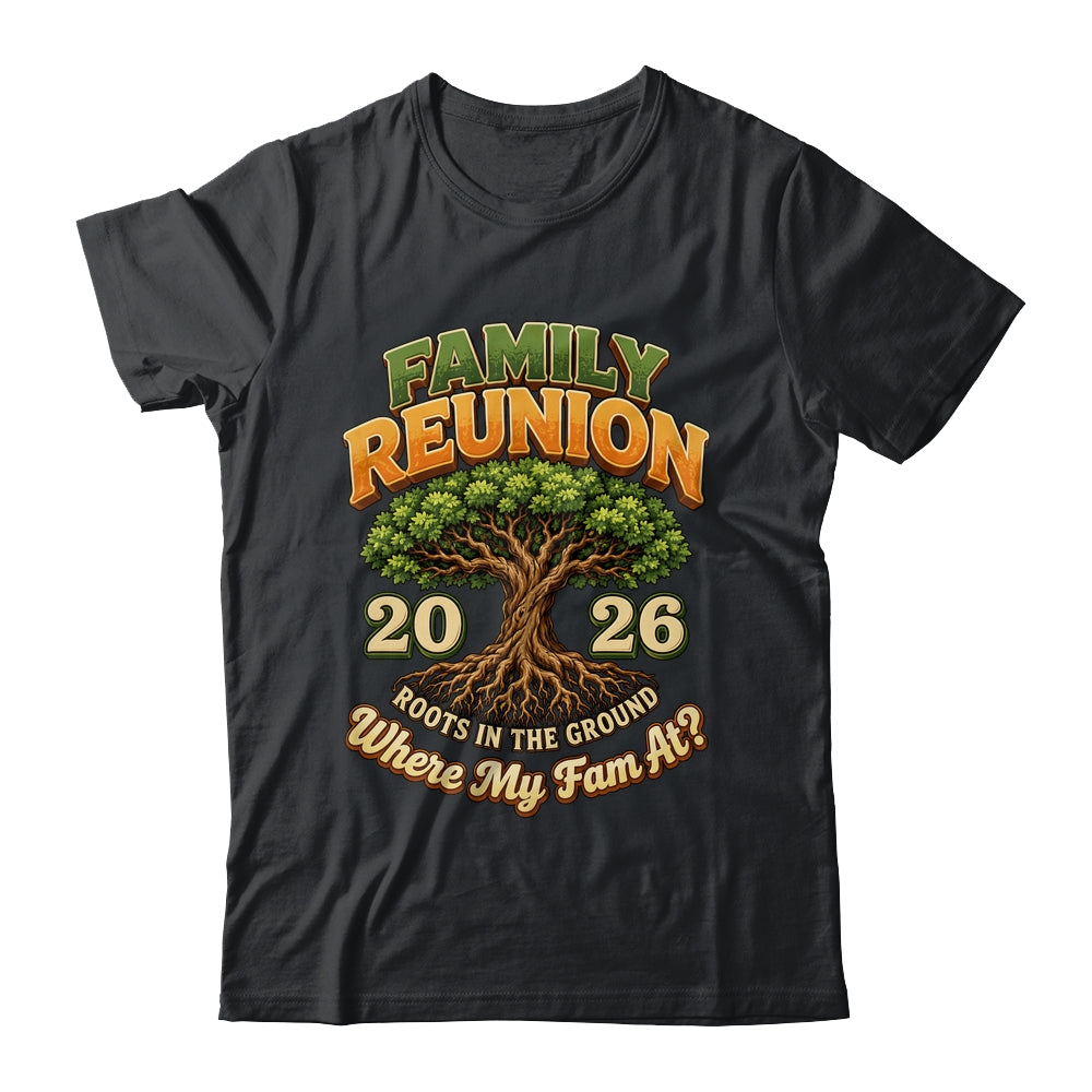 Family Reunion 2026 Roots In The Ground Family Matching Shirt & Hoodie | siriusteestore