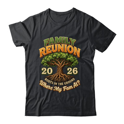 Family Reunion 2026 Roots In The Ground Family Matching Shirt & Hoodie | siriusteestore