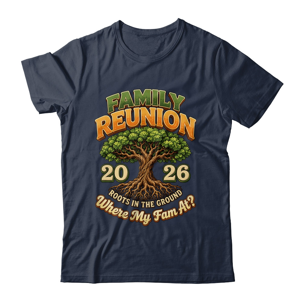 Family Reunion 2026 Roots In The Ground Family Matching Shirt & Hoodie | siriusteestore