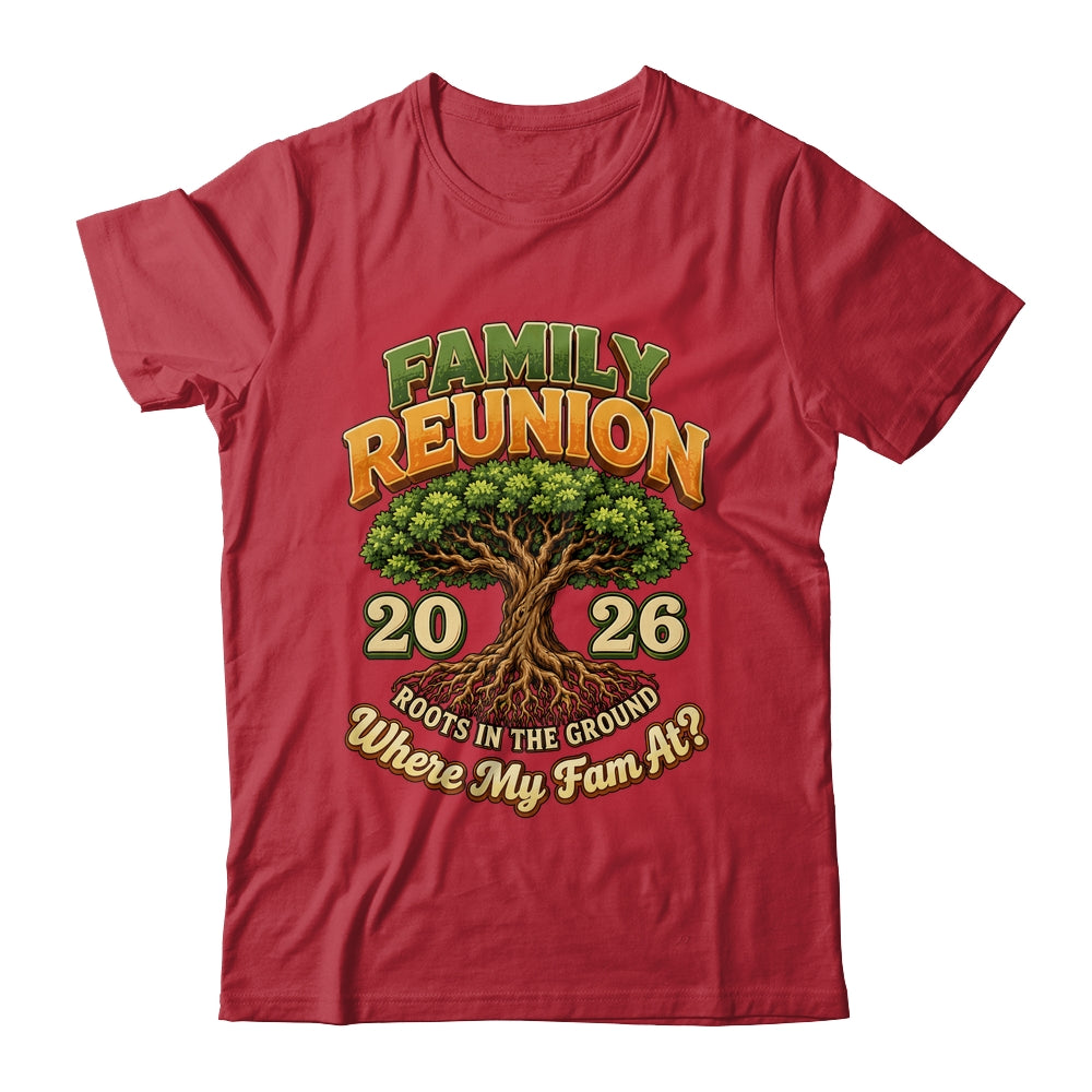 Family Reunion 2026 Roots In The Ground Family Matching Shirt & Hoodie | siriusteestore