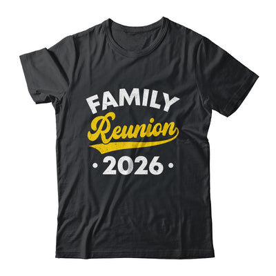 Family Reunion 2026 Vacation Meeting Family Matching Group Shirt & Hoodie | siriusteestore