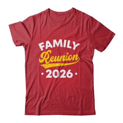 Family Reunion 2026 Vacation Meeting Family Matching Group Shirt & Hoodie | siriusteestore