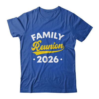 Family Reunion 2026 Vacation Meeting Family Matching Group Shirt & Hoodie | siriusteestore