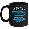 Family Reunion Family Vibes Making Memories Matching Mug | siriusteestore