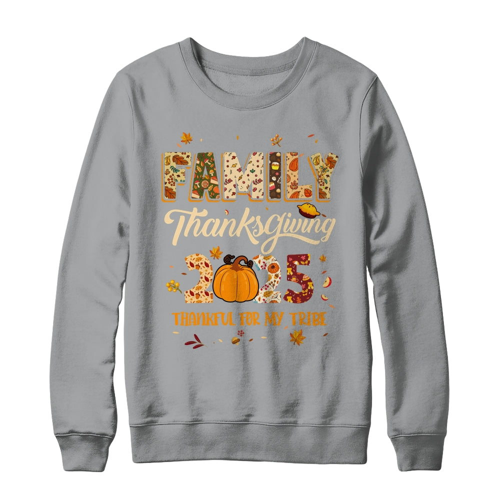 Family Thanksgiving 2025 Thankful For My Tribe Group Autumn Shirt & Sweatshirt | siriusteestore