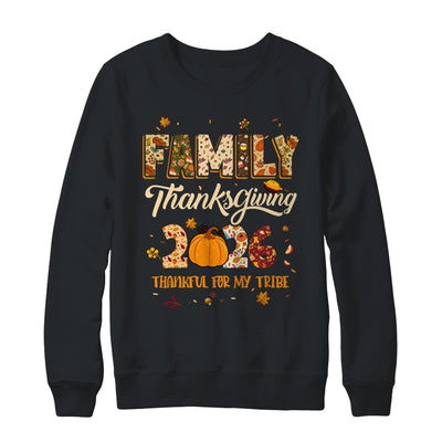 Family Thanksgiving 2026 Thankful For My Tribe Group Autumn Shirt & Sweatshirt | siriusteestore
