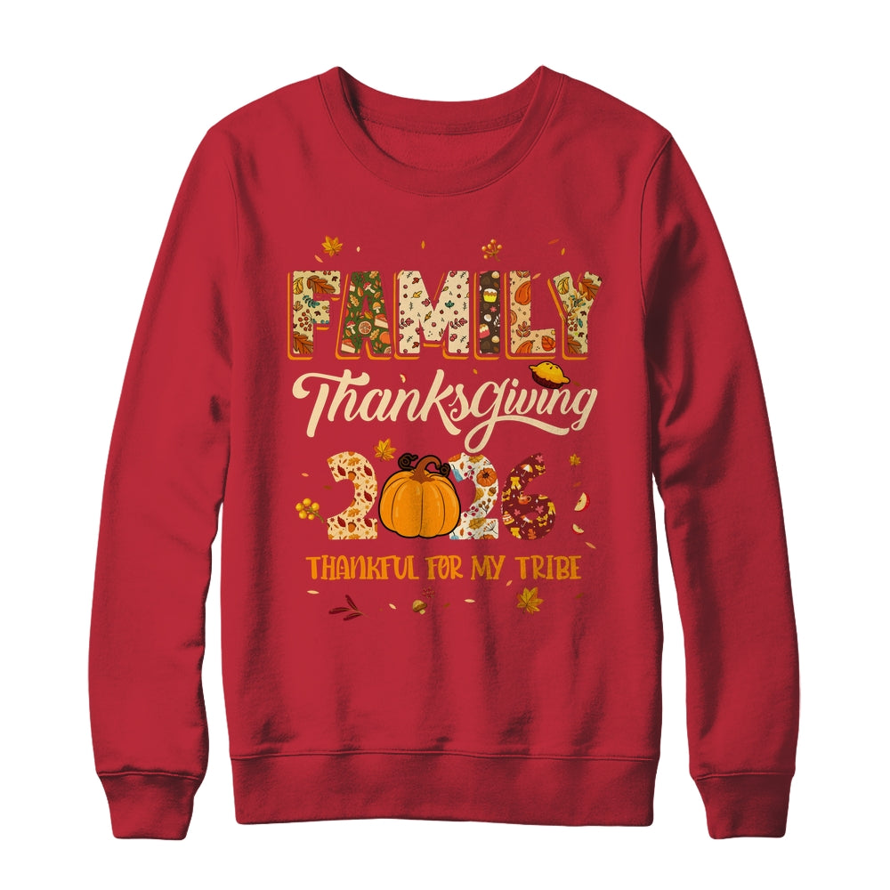 Family Thanksgiving 2026 Thankful For My Tribe Group Autumn Shirt & Sweatshirt | siriusteestore