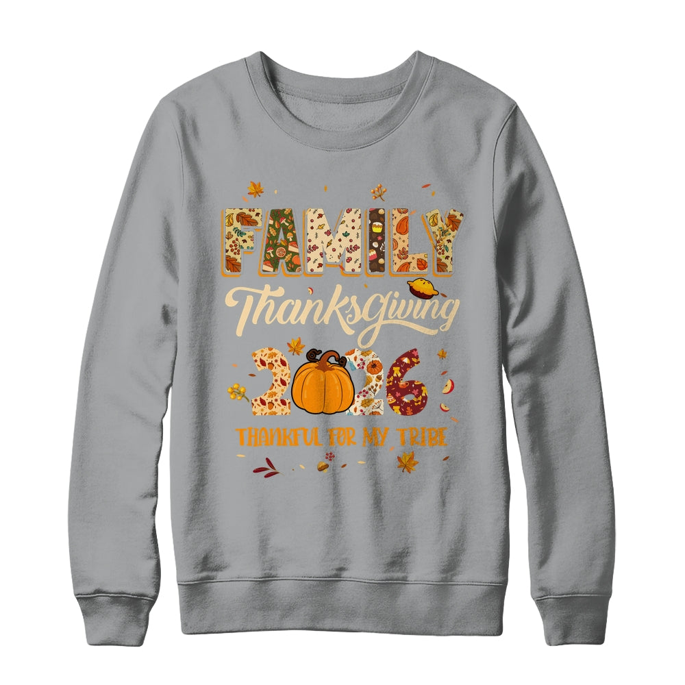 Family Thanksgiving 2026 Thankful For My Tribe Group Autumn Shirt & Sweatshirt | siriusteestore