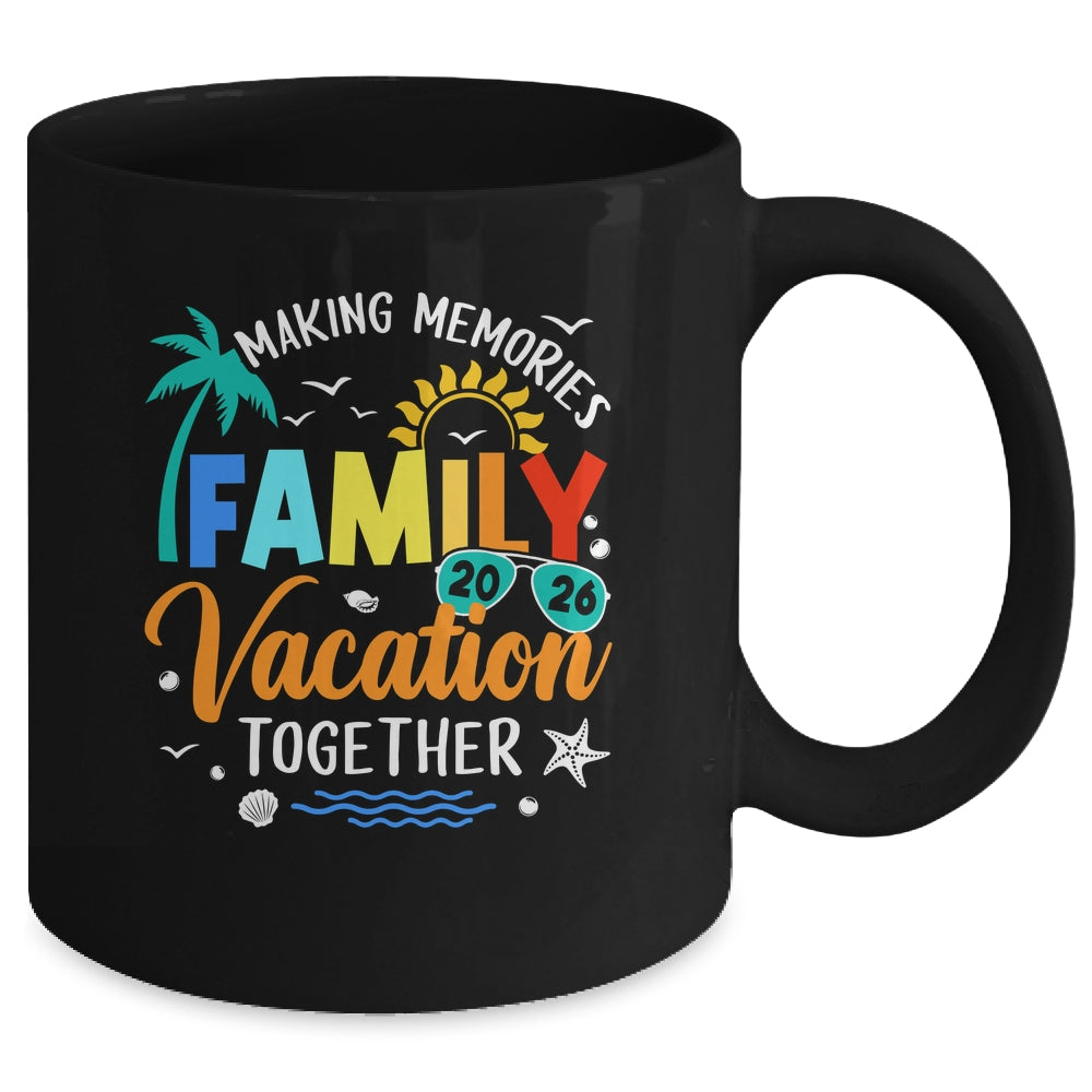 Family Trip 2026 Vacation Summer Matching Making Memories Mug | siriusteestore