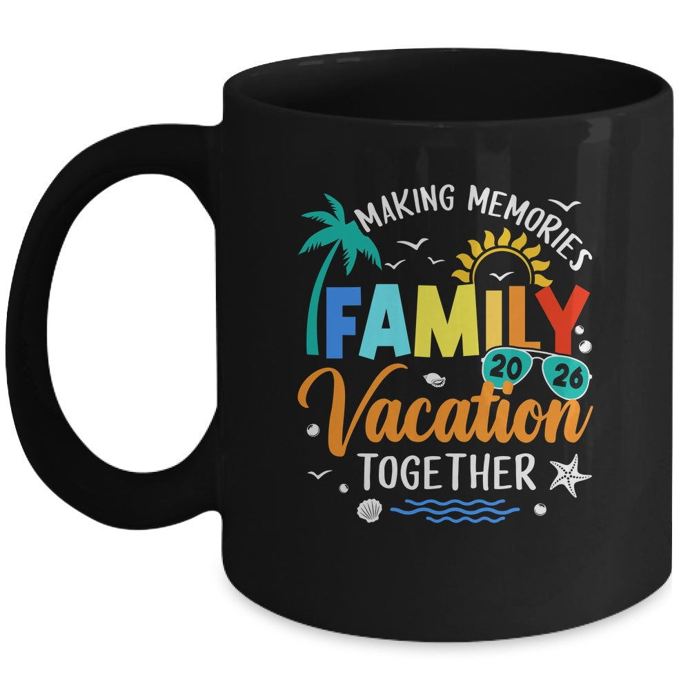 Family Trip 2026 Vacation Summer Matching Making Memories Mug | siriusteestore