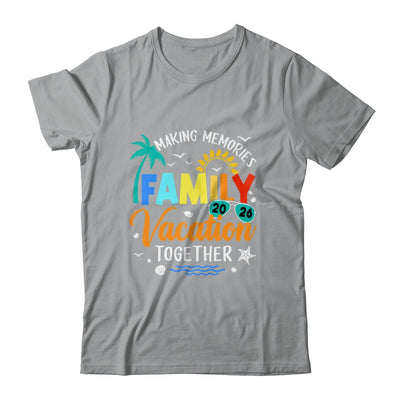 Family Trip 2026 Vacation Summer Matching Making Memories Shirt & Tank Top | siriusteestore
