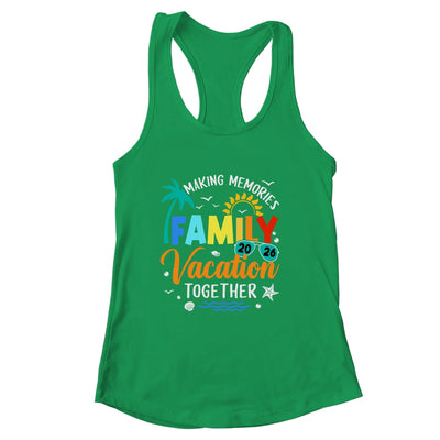 Family Trip 2026 Vacation Summer Matching Making Memories Shirt & Tank Top | siriusteestore