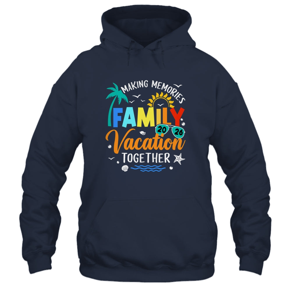 Family Trip 2026 Vacation Summer Matching Making Memories Shirt & Tank Top | siriusteestore