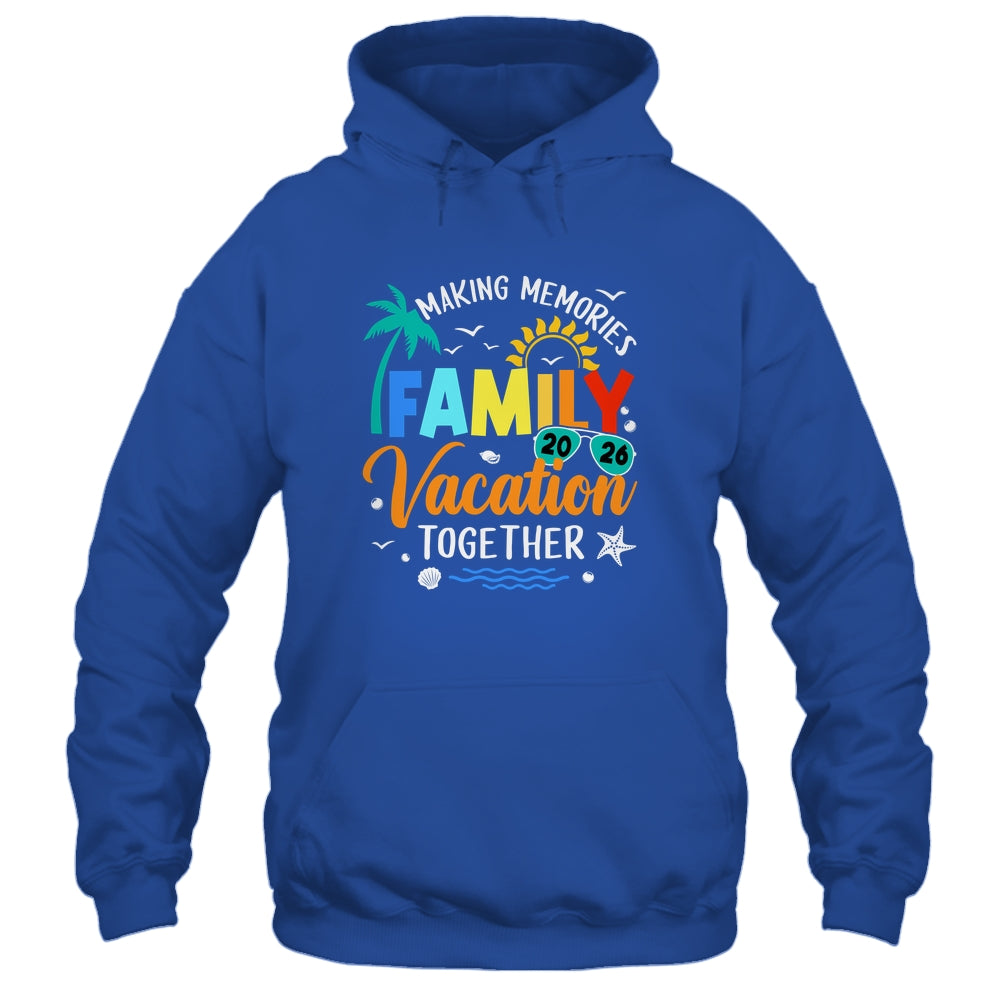 Family Trip 2026 Vacation Summer Matching Making Memories Shirt & Tank Top | siriusteestore