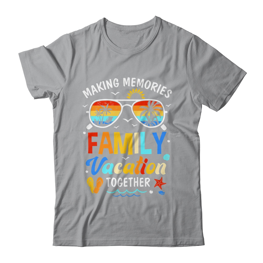 Family Vacation 2024 Making Memories Together Family Trip Shirt & Tank Top | siriusteestore