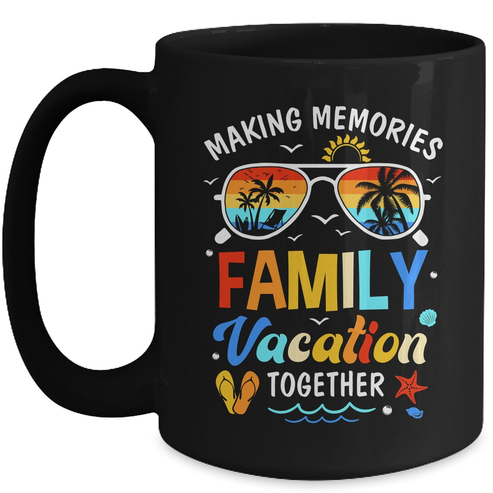 Family Vacation 2024 Making Memories Together Family Trip Mug | siriusteestore