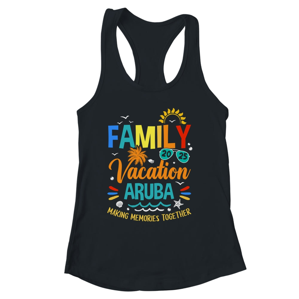 Family Vacation 2025 Aruba Making Memories Together Shirt & Tank Top | siriusteestore