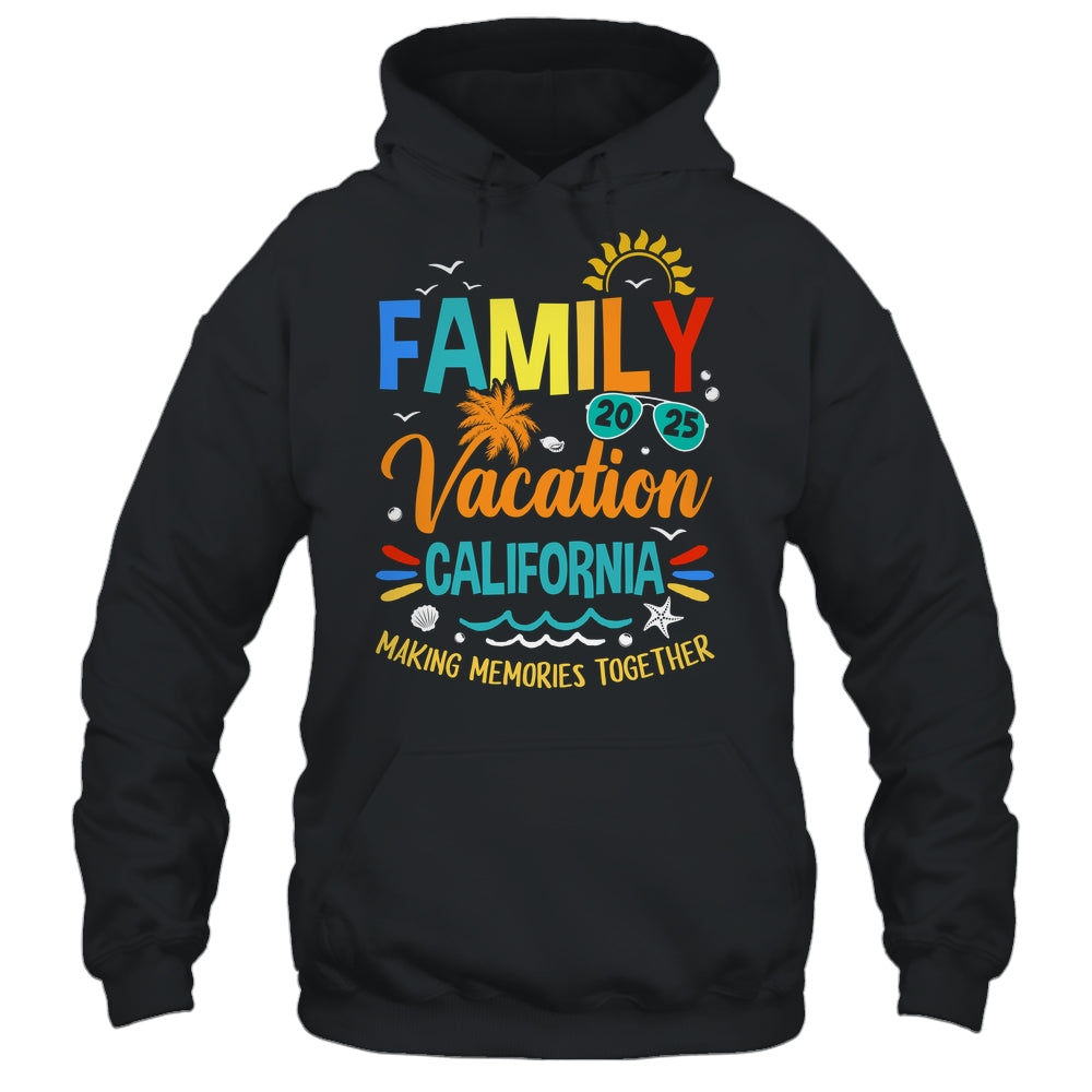Family Vacation 2025 California Making Memories Together Shirt & Tank Top | siriusteestore
