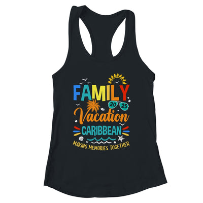 Family Vacation 2025 Caribbean Making Memories Together Shirt & Tank Top | siriusteestore