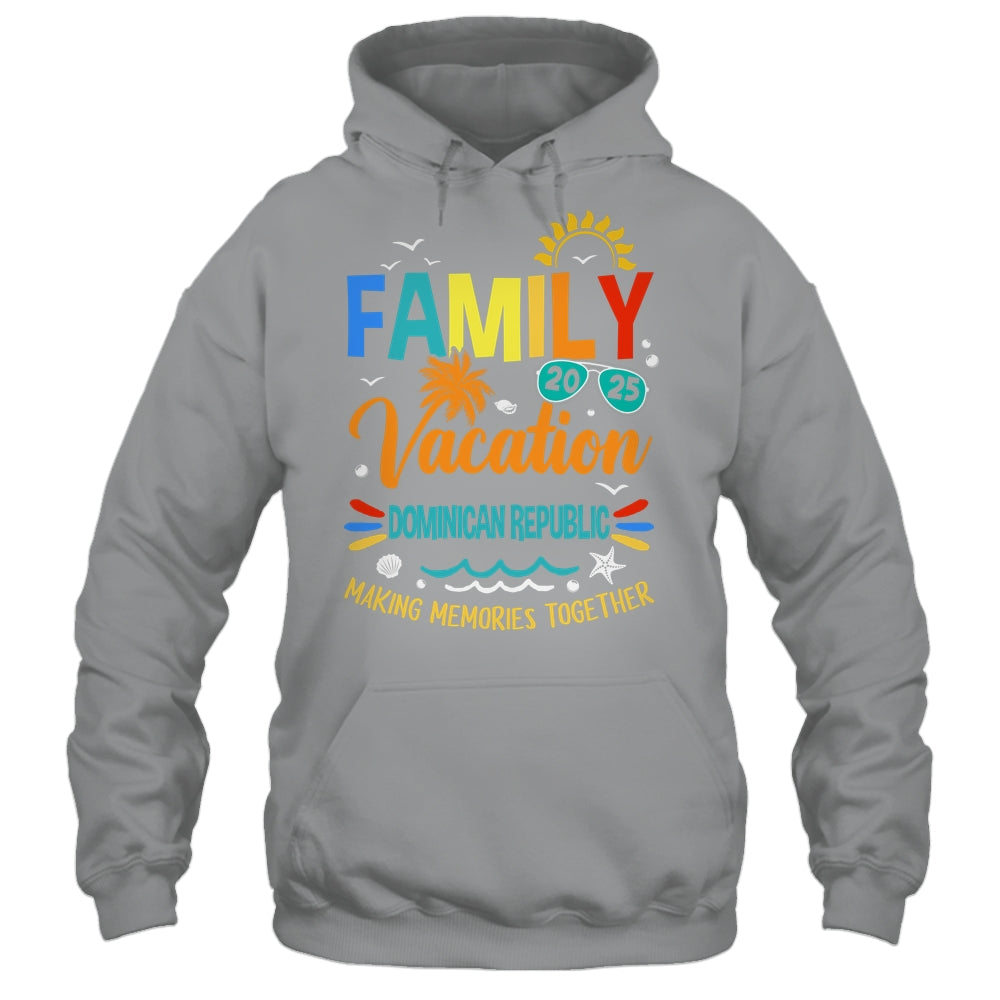 Family Vacation 2025 Dominican Republic Making Memories Together Shirt & Tank Top | siriusteestore